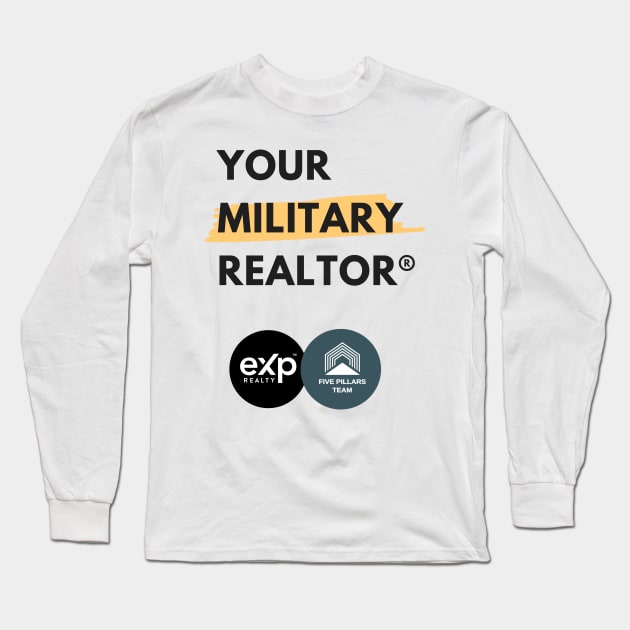 Military Realtor - Team Long Sleeve T-Shirt by ali@garcedrealty.com